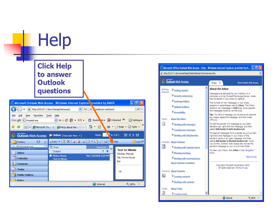 Help Click Help to answer Outlook questions