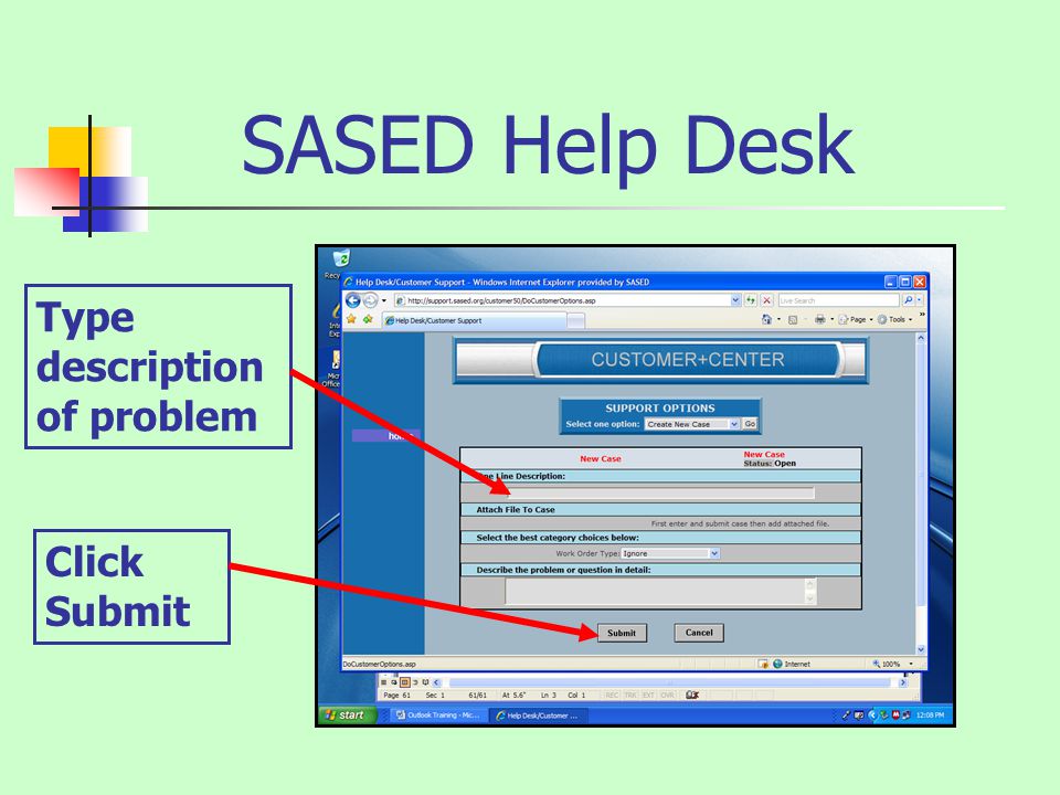 SASED Help Desk Type description of problem Click Submit