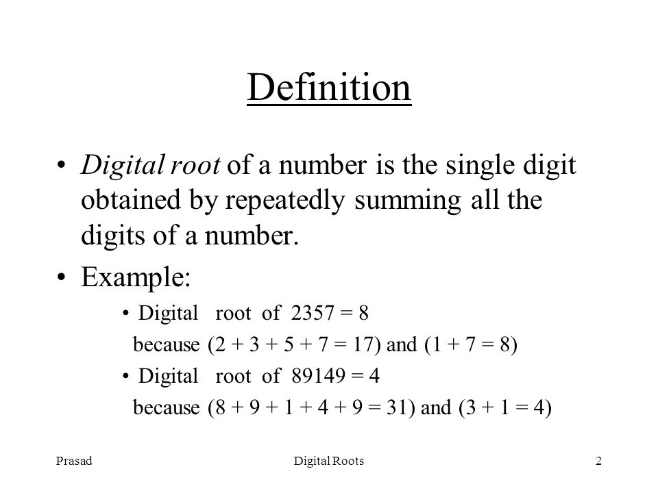 PrasadDigital Roots1 VEDIC MATHEMATICS : Digital Roots/Sums T. K. Prasad -  ppt download