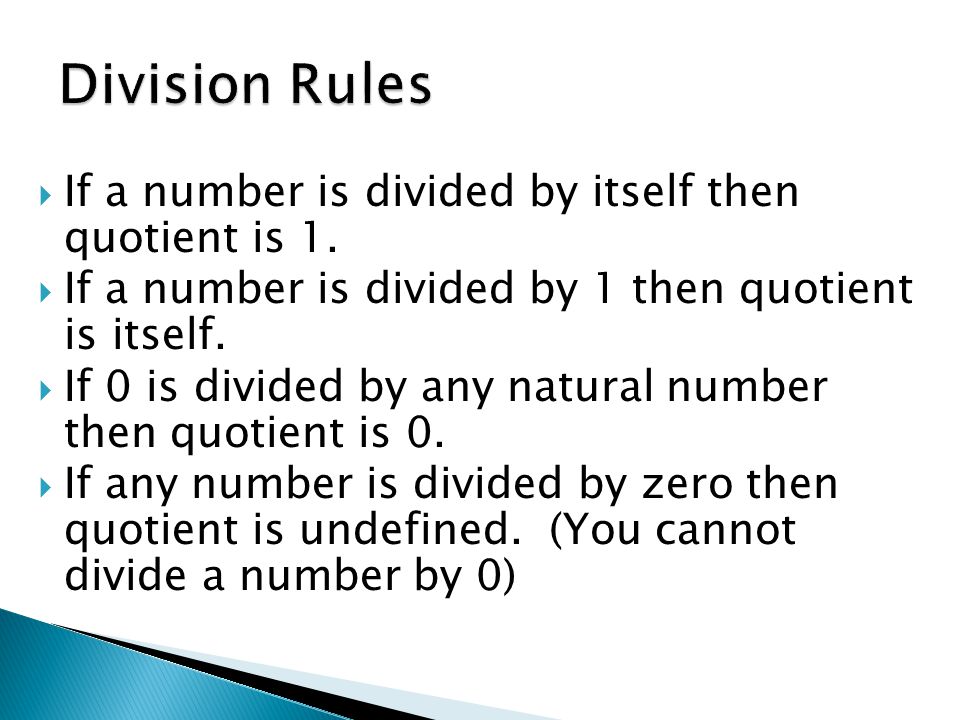  If a number is divided by itself then quotient is 1.