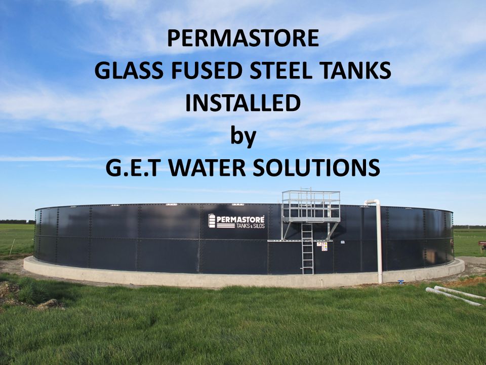 PERMASTORE GLASS FUSED STEEL TANKS INSTALLED by G.E.T WATER SOLUTIONS