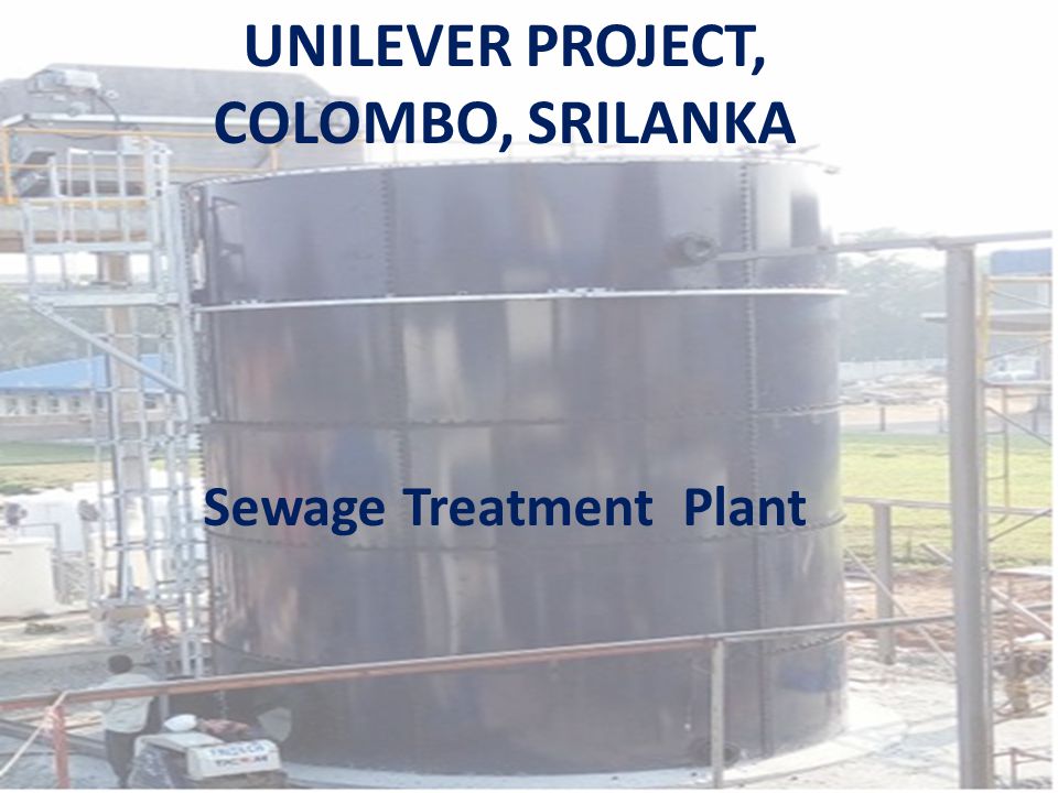 UNILEVER PROJECT, COLOMBO, SRILANKA Sewage Treatment Plant