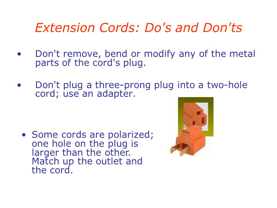 Extension Cord Safety. Extension Cords: Do's and Don'ts If an extension  cord is not marked for outdoor use, use it indoors only. The UL label will  tell. - ppt download