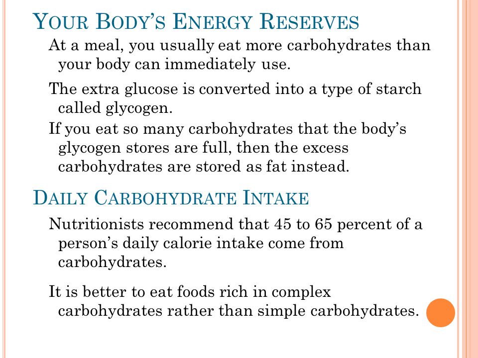 At a meal, you usually eat more carbohydrates than your body can immediately use.