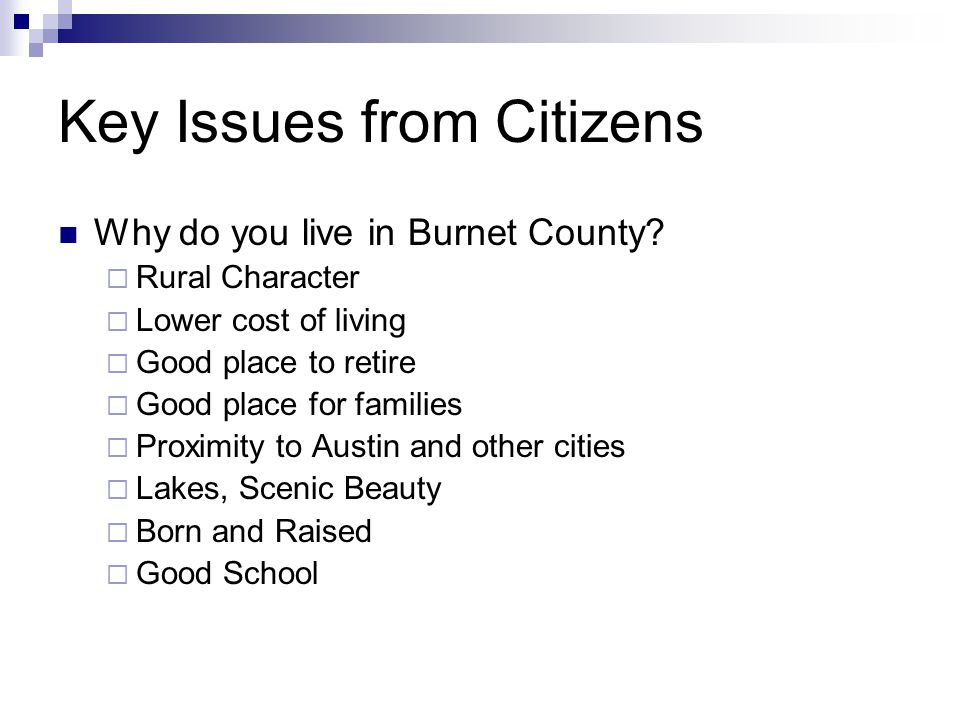 Key Issues from Citizens Why do you live in Burnet County.