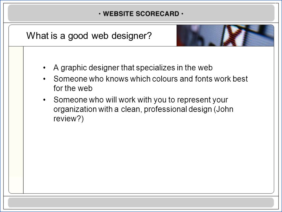 What is a good web designer.