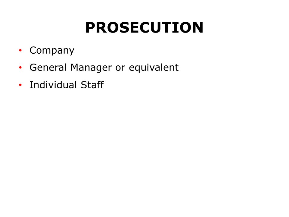 PROSECUTION Company General Manager or equivalent Individual Staff