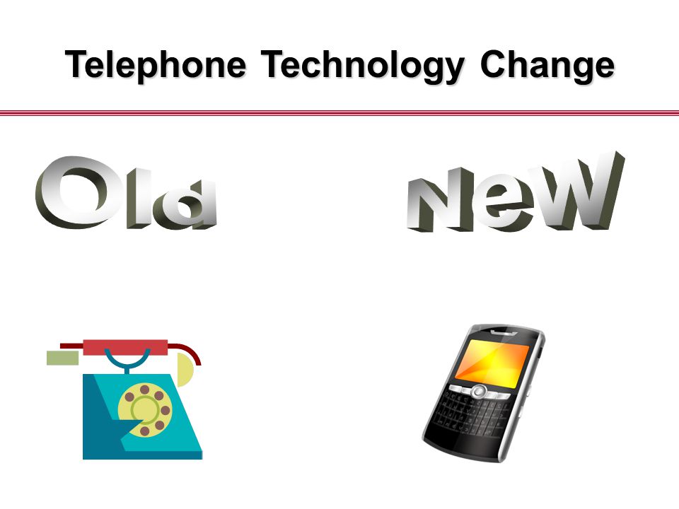 Telephone Technology Change