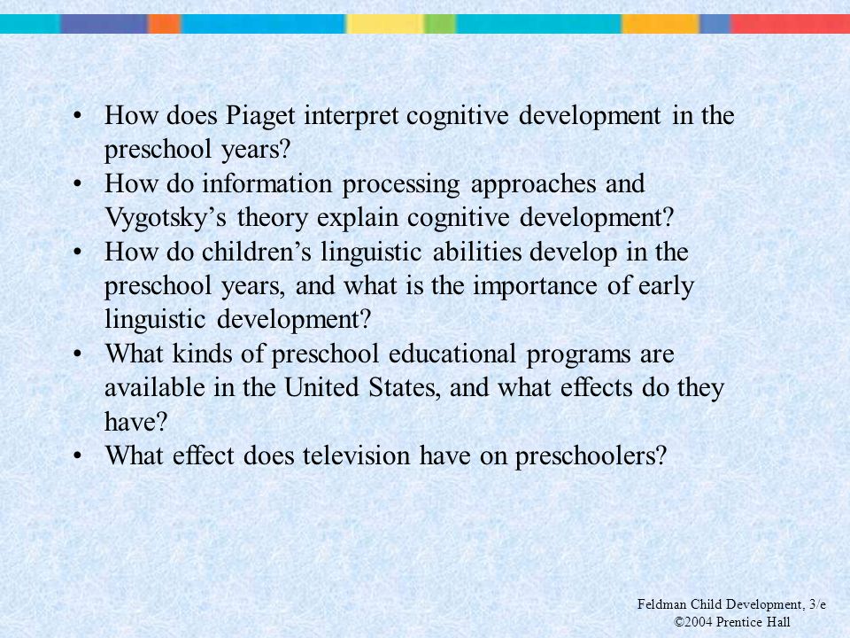 Feldman Child Development 3 e 2004 Prentice Hall Chapter 9