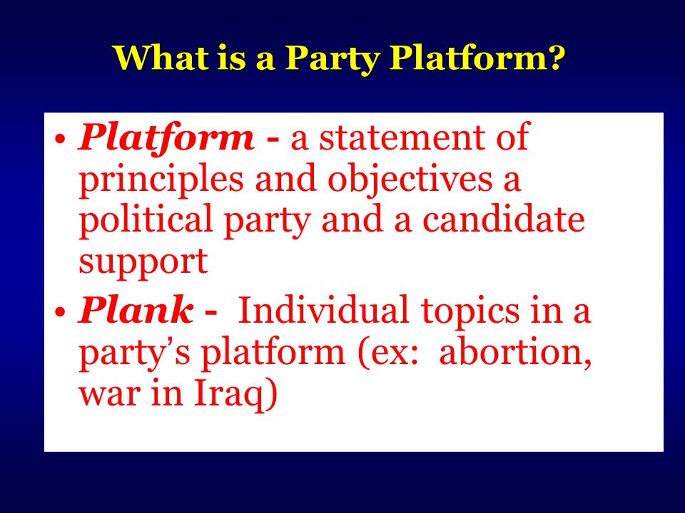 What is a Party Platform.