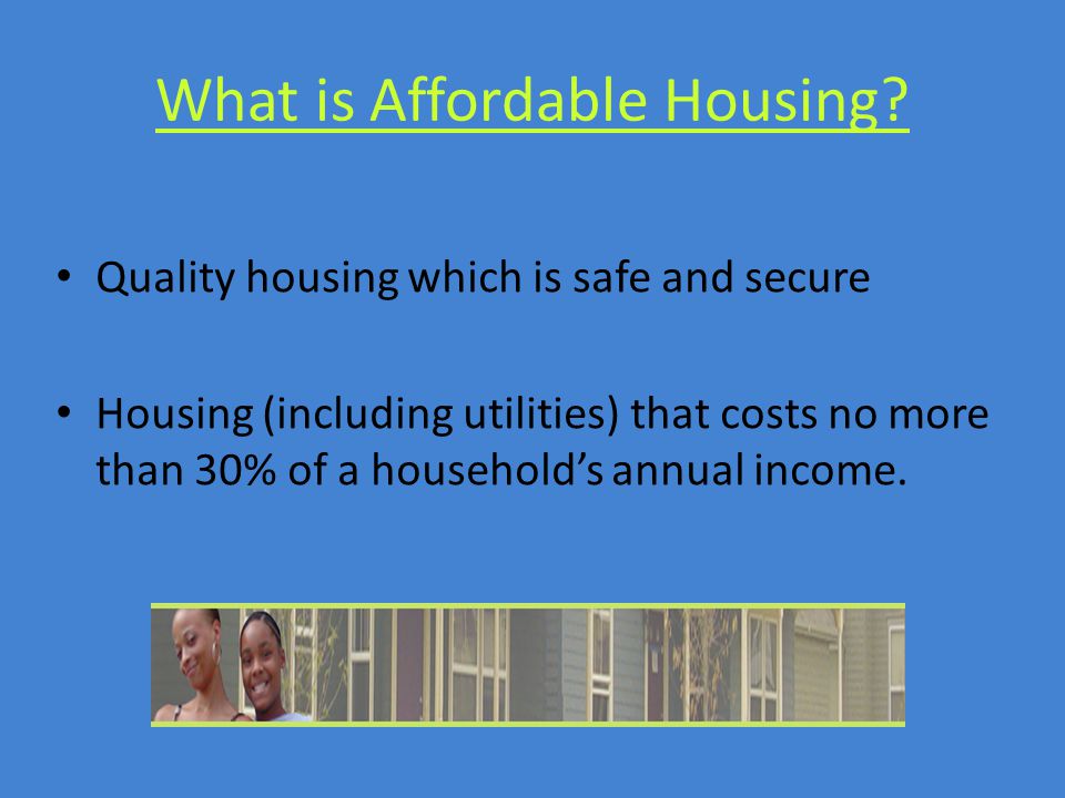 What is Affordable Housing.