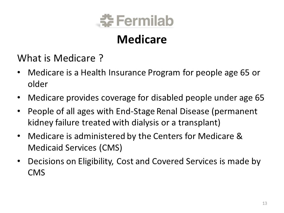 Medicare What is Medicare .