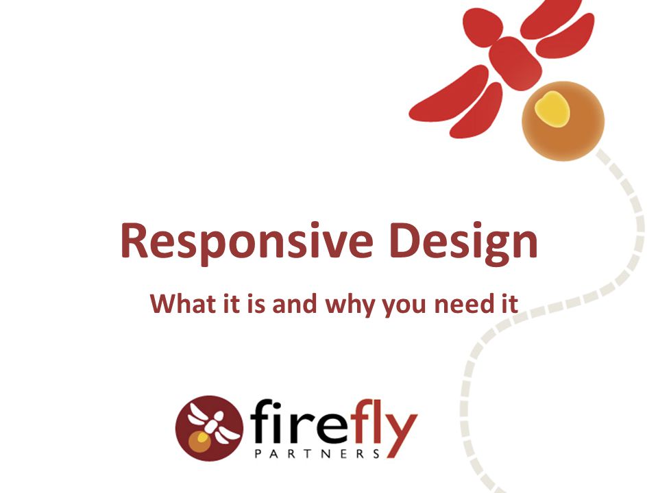 Responsive Design What it is and why you need it