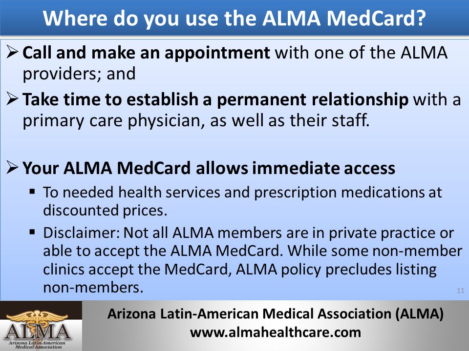  Call and make an appointment with one of the ALMA providers; and  Take time to establish a permanent relationship with a primary care physician, as well as their staff.