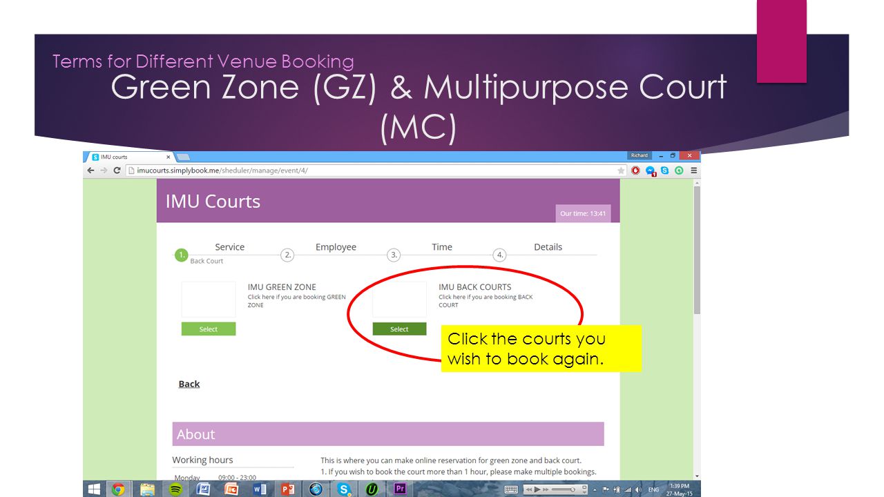 Green Zone (GZ) & Multipurpose Court (MC) Terms for Different Venue Booking Click the courts you wish to book again.