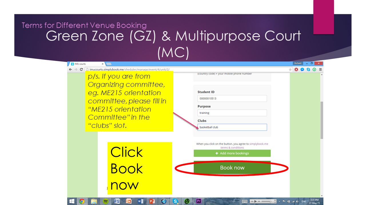 Green Zone (GZ) & Multipurpose Court (MC) Terms for Different Venue Booking Click Book now p/s.