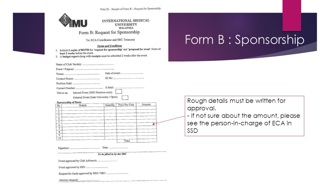 Form B : Sponsorship Rough details must be written for approval.