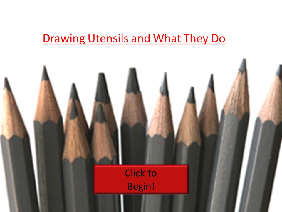 drawing utensils and what they do click to begin ppt download