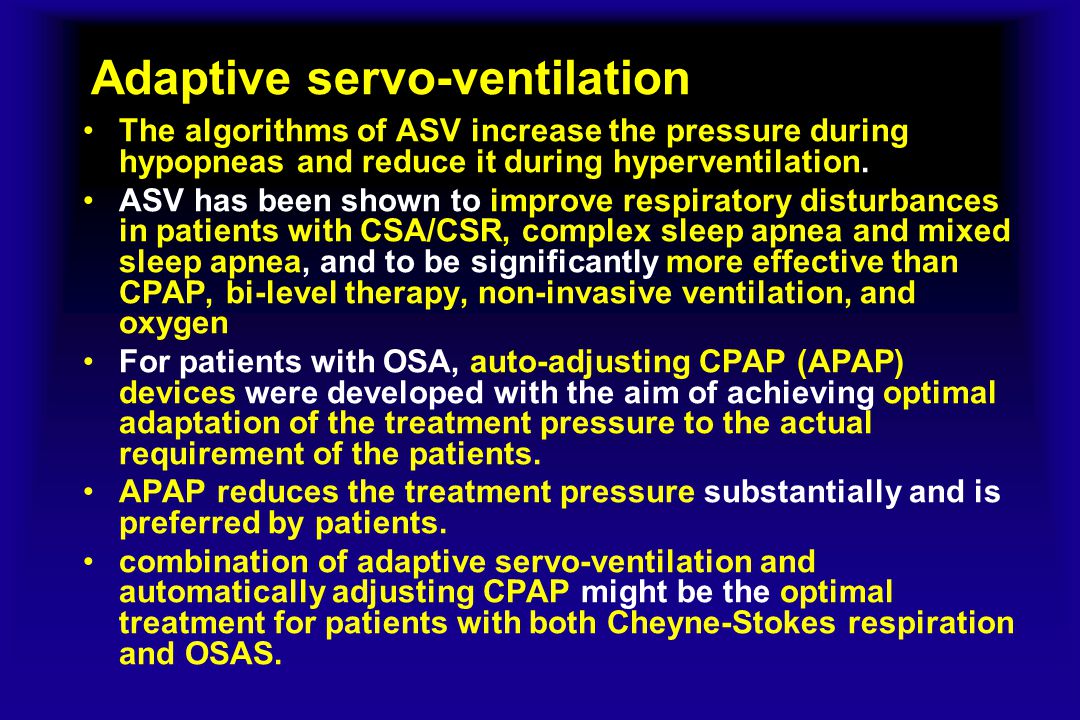 Adaptive servo-ventilation (Anticyclic Modulated Ventilation) BY AHMAD  YOUNES PROFESSOR OF THORACIC MEDICINE Mansoura Faculty of Medicine. - ppt  download