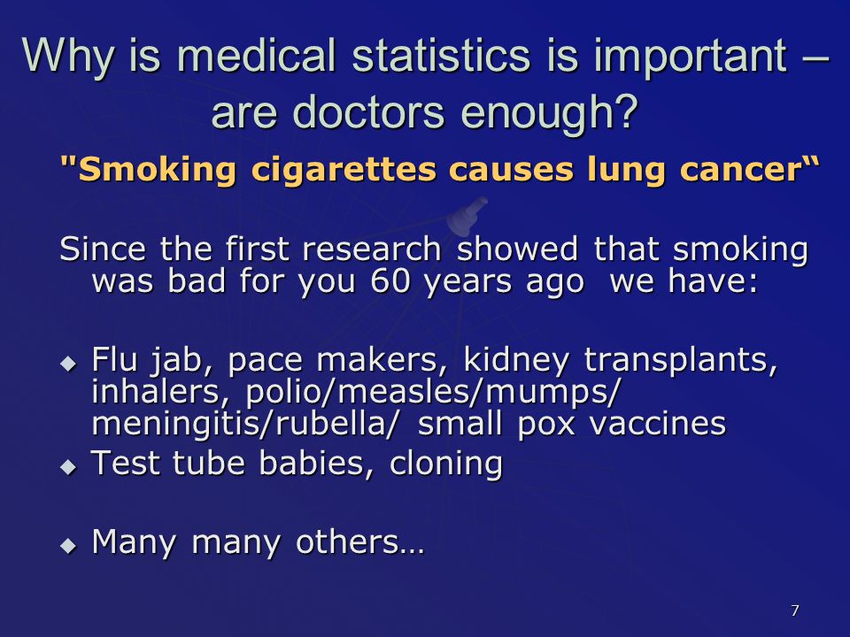 7 Why is medical statistics is important – are doctors enough.