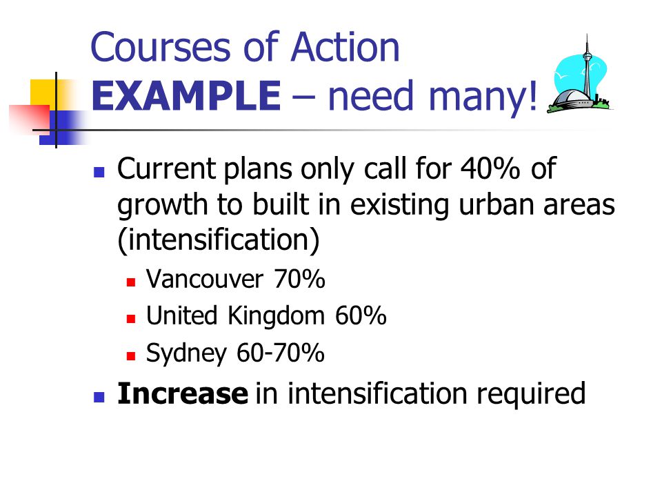 Courses of Action EXAMPLE – need many.