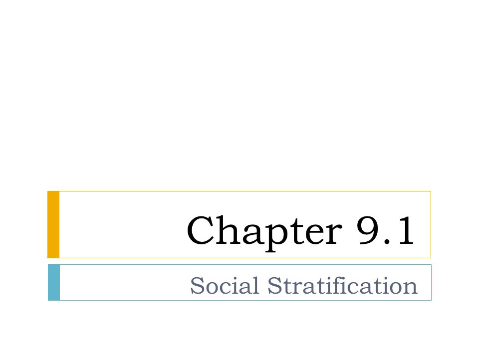 Chapter 9.1 Social Stratification