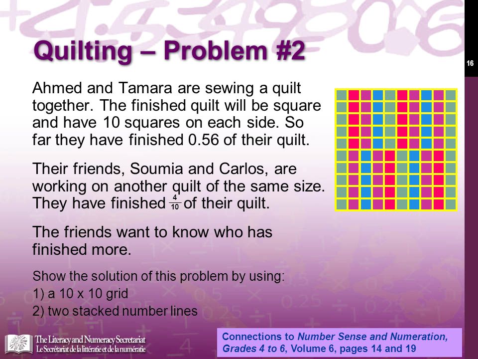 16 Quilting – Problem #2 Ahmed and Tamara are sewing a quilt together.