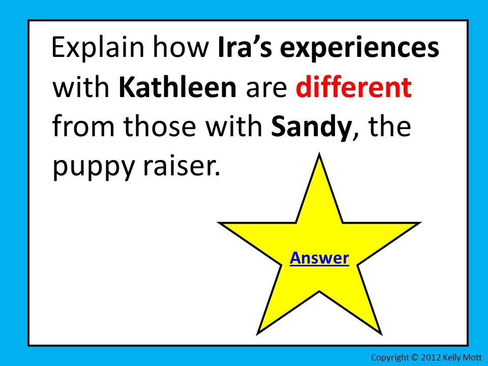 Explain how Ira’s experiences with Kathleen are different from those with Sandy, the puppy raiser.
