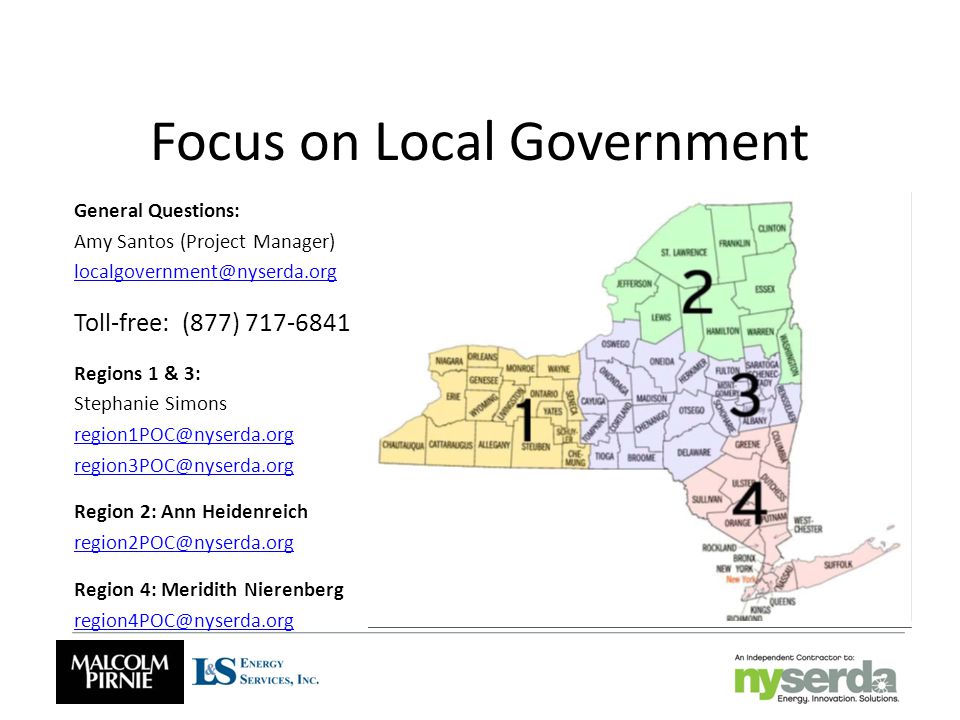 Focus on Local Government General Questions: Amy Santos (Project Manager) Toll-free: (877) Regions 1 & 3: Stephanie Simons  Region 2: Ann Heidenreich Region 4: Meridith Nierenberg