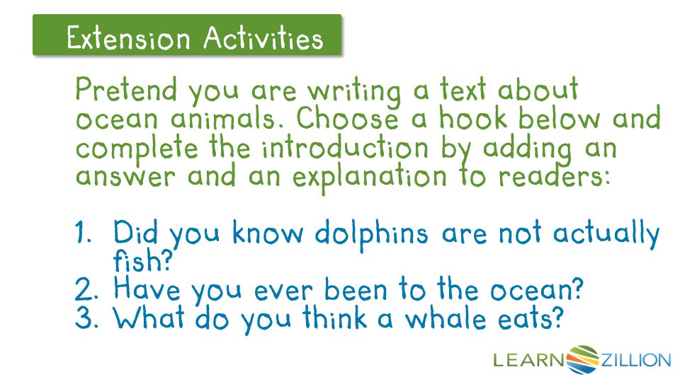 Let’s Review Extension Activities Pretend you are writing a text about ocean animals.