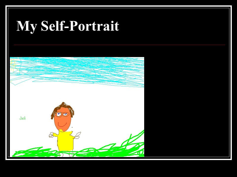 My Self-Portrait