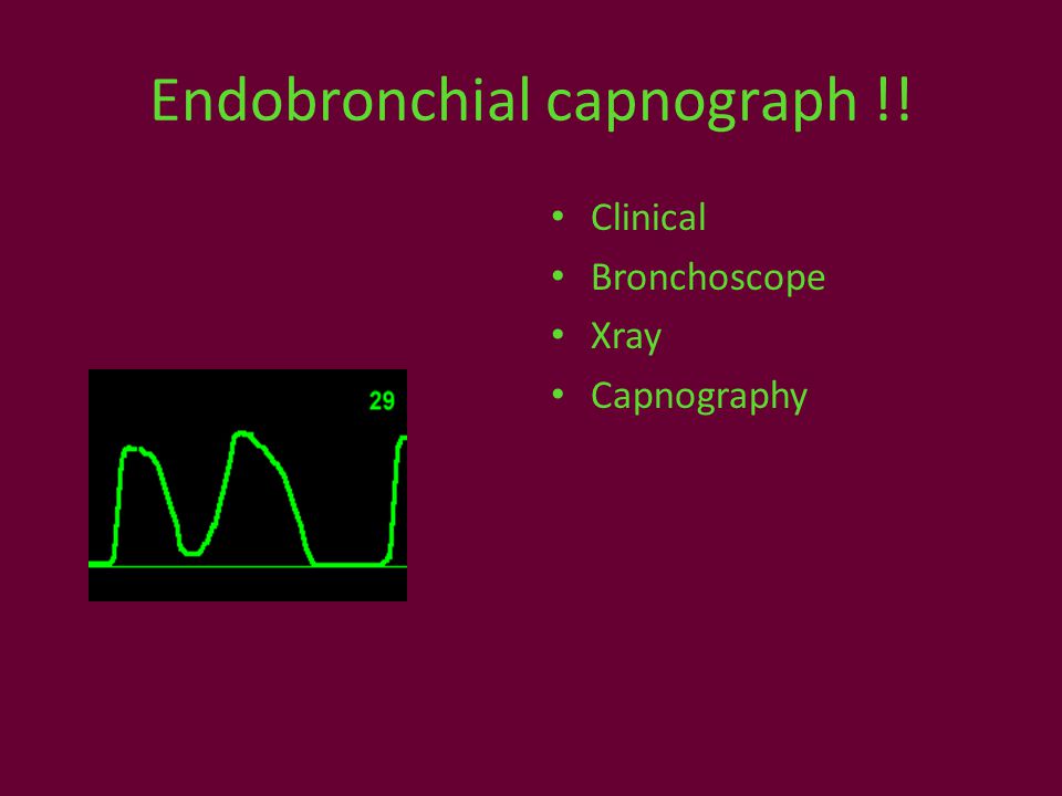 Endobronchial capnograph !! Clinical Bronchoscope Xray Capnography