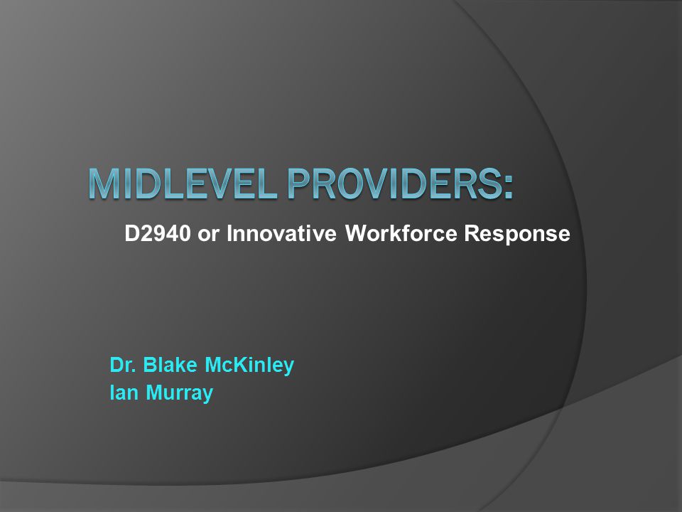 D2940 or Innovative Workforce Response Dr. Blake McKinley Ian Murray