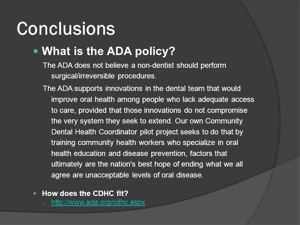 Conclusions What is the ADA policy.