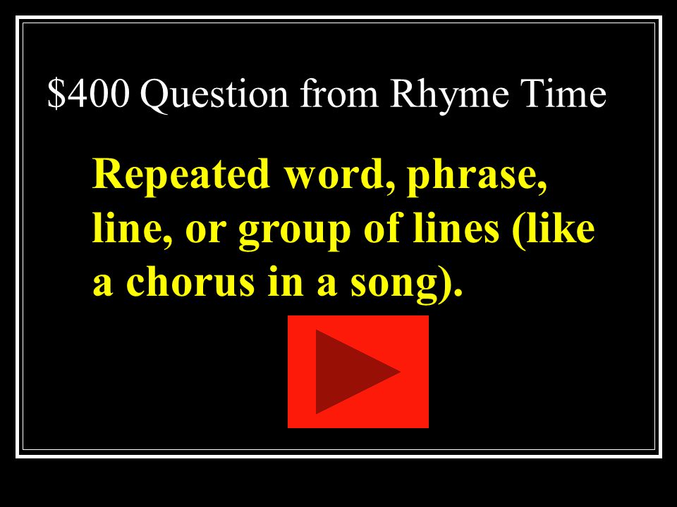 $300 Answer from Rhyme Time What is an epic