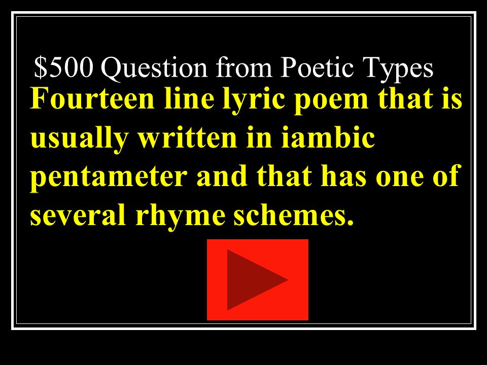 $400 Answer from Poetic Types What is a ballad