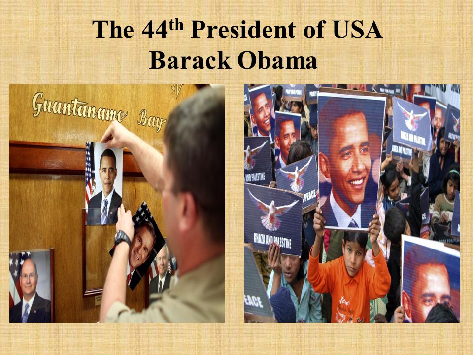 The 44 th President of USA Barack Obama