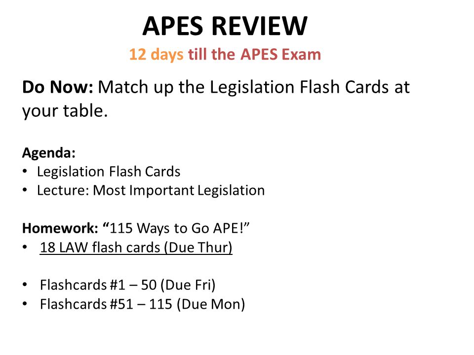 APES REVIEW 12 days till the APES Exam Do Now Match up the Legislation
