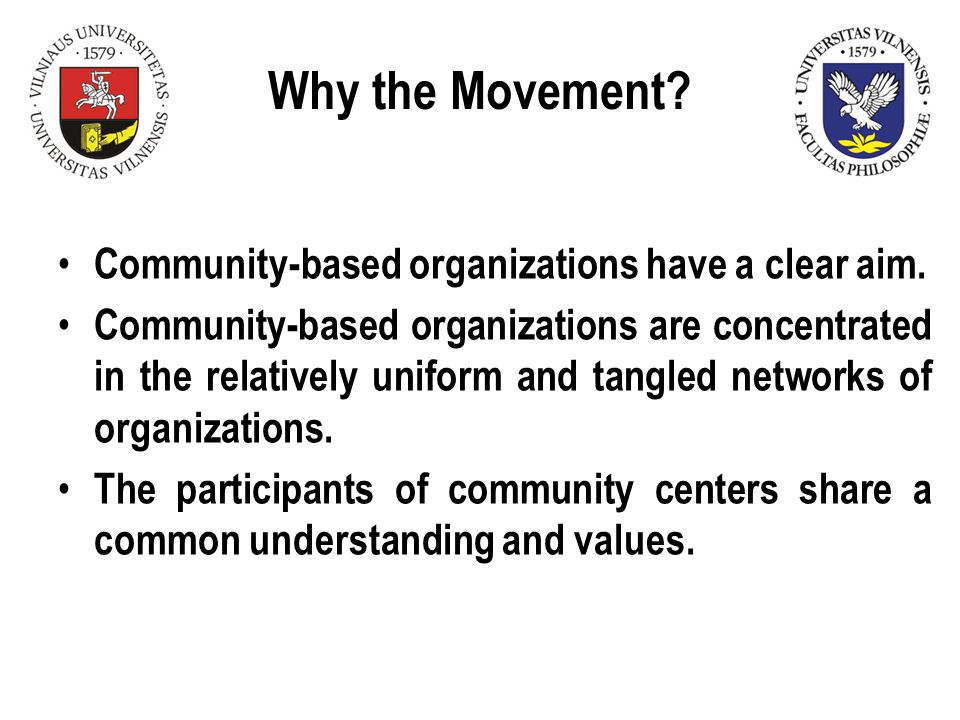 Why the Movement. Community-based organizations have a clear aim.