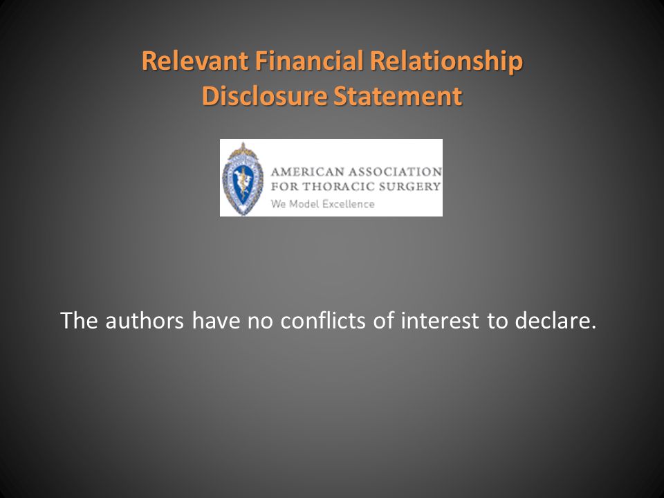 Relevant Financial Relationship Disclosure Statement The authors have no conflicts of interest to declare.