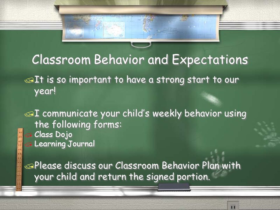Classroom Behavior and Expectations / It is so important to have a strong start to our year.