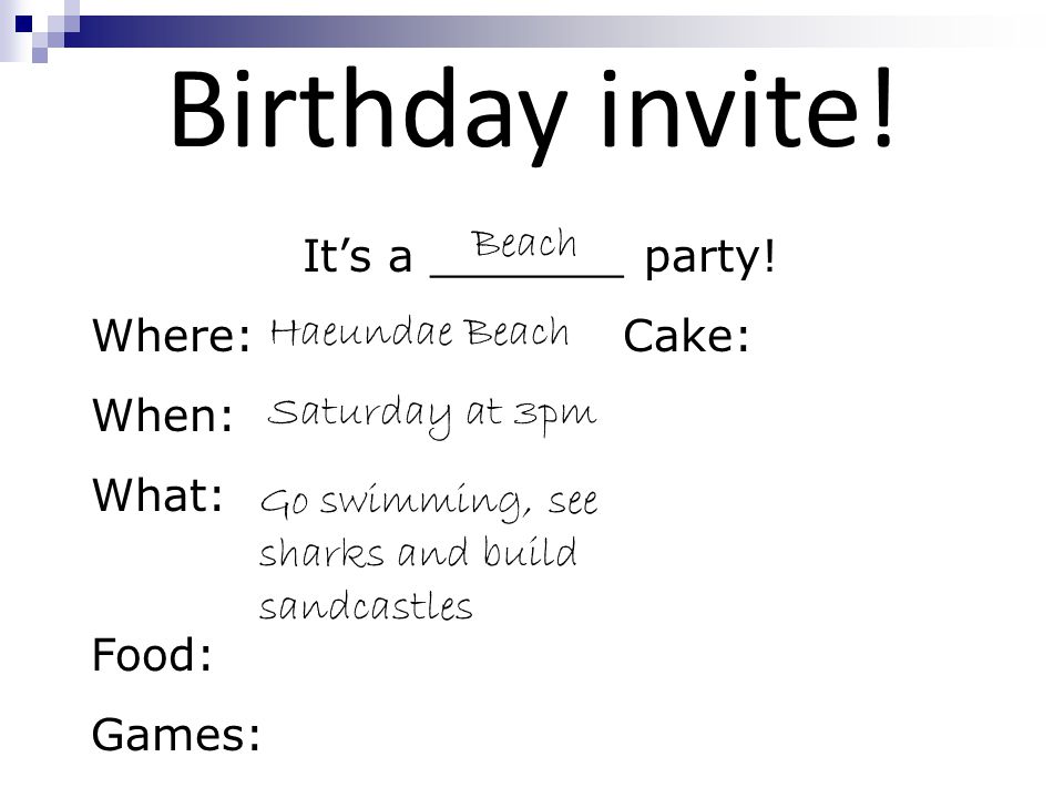 Birthday invite. It’s a _______ party.
