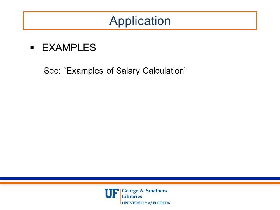  EXAMPLES See: Examples of Salary Calculation Application