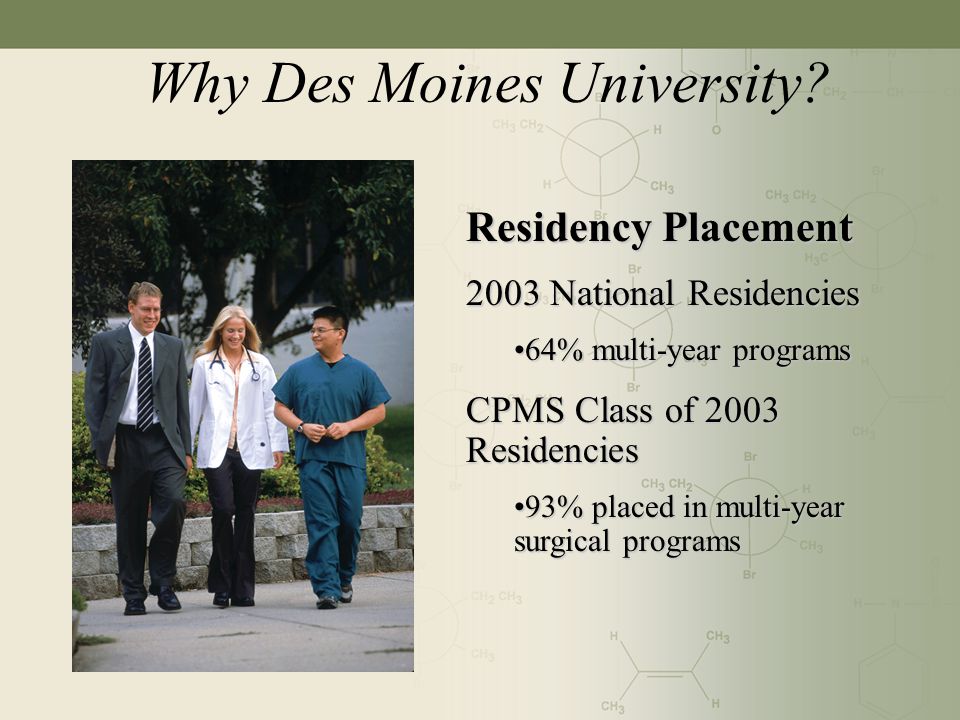 Why Des Moines University.