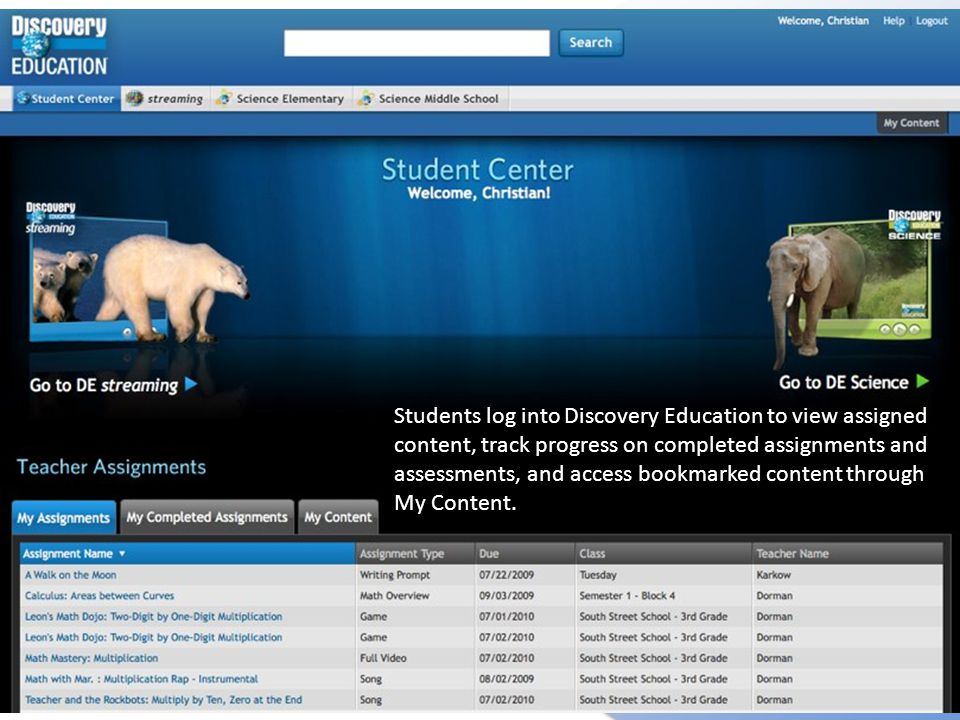 Students log into Discovery Education to view assigned content, track progress on completed assignments and assessments, and access bookmarked content through My Content.