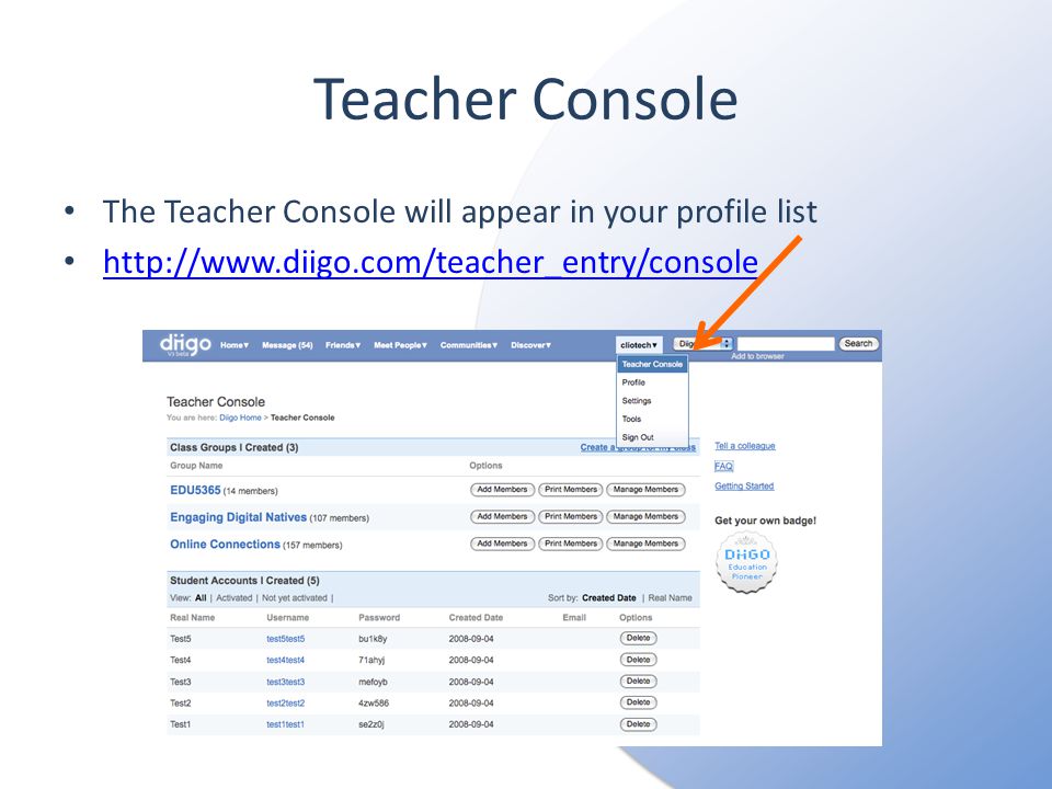 Teacher Console The Teacher Console will appear in your profile list