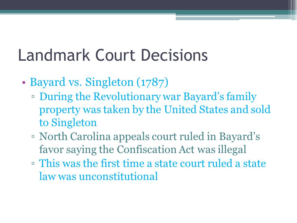 Landmark Court Decisions Bayard vs.