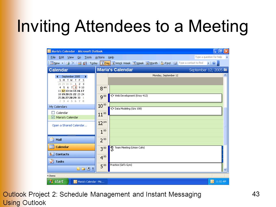 Outlook Project 2: Schedule Management and Instant Messaging Using Outlook 43 Inviting Attendees to a Meeting