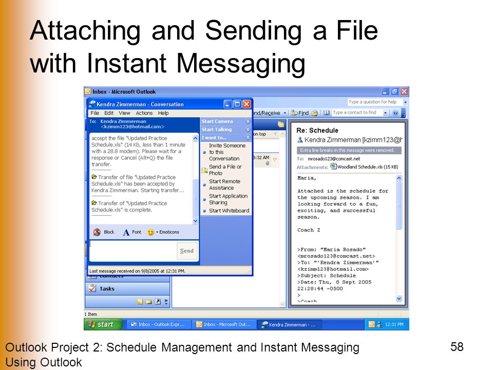 Outlook Project 2: Schedule Management and Instant Messaging Using Outlook 58 Attaching and Sending a File with Instant Messaging