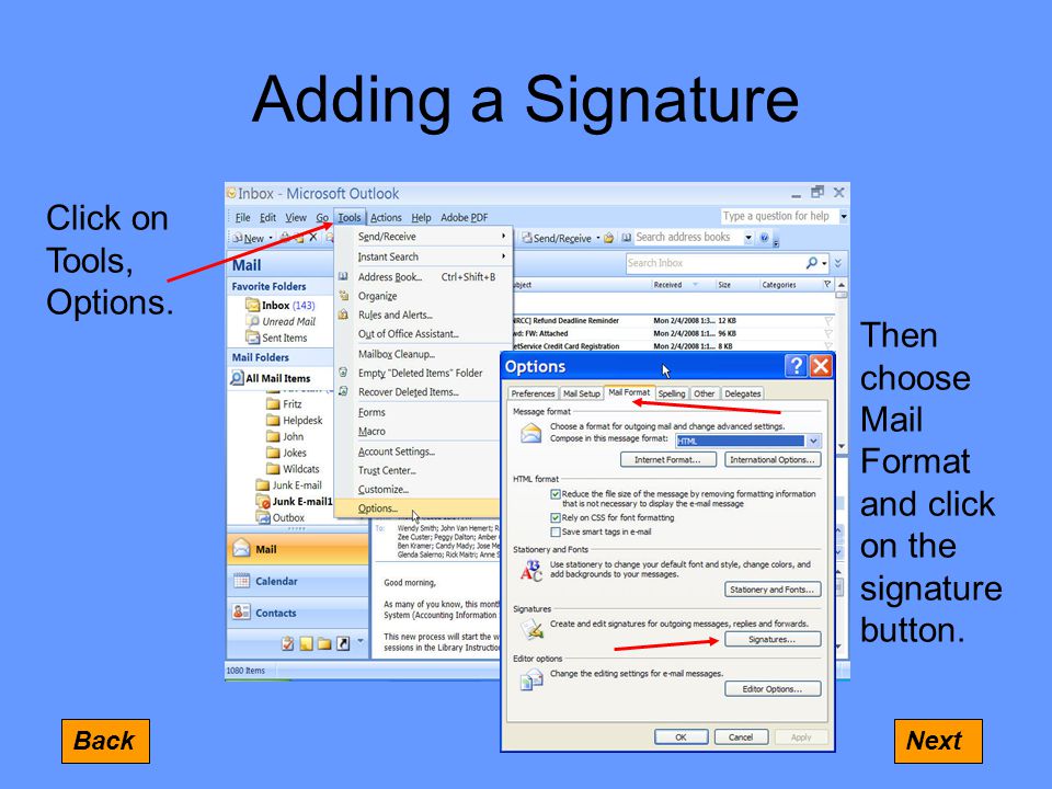 Adding a Signature NextBack Click on Tools, Options.